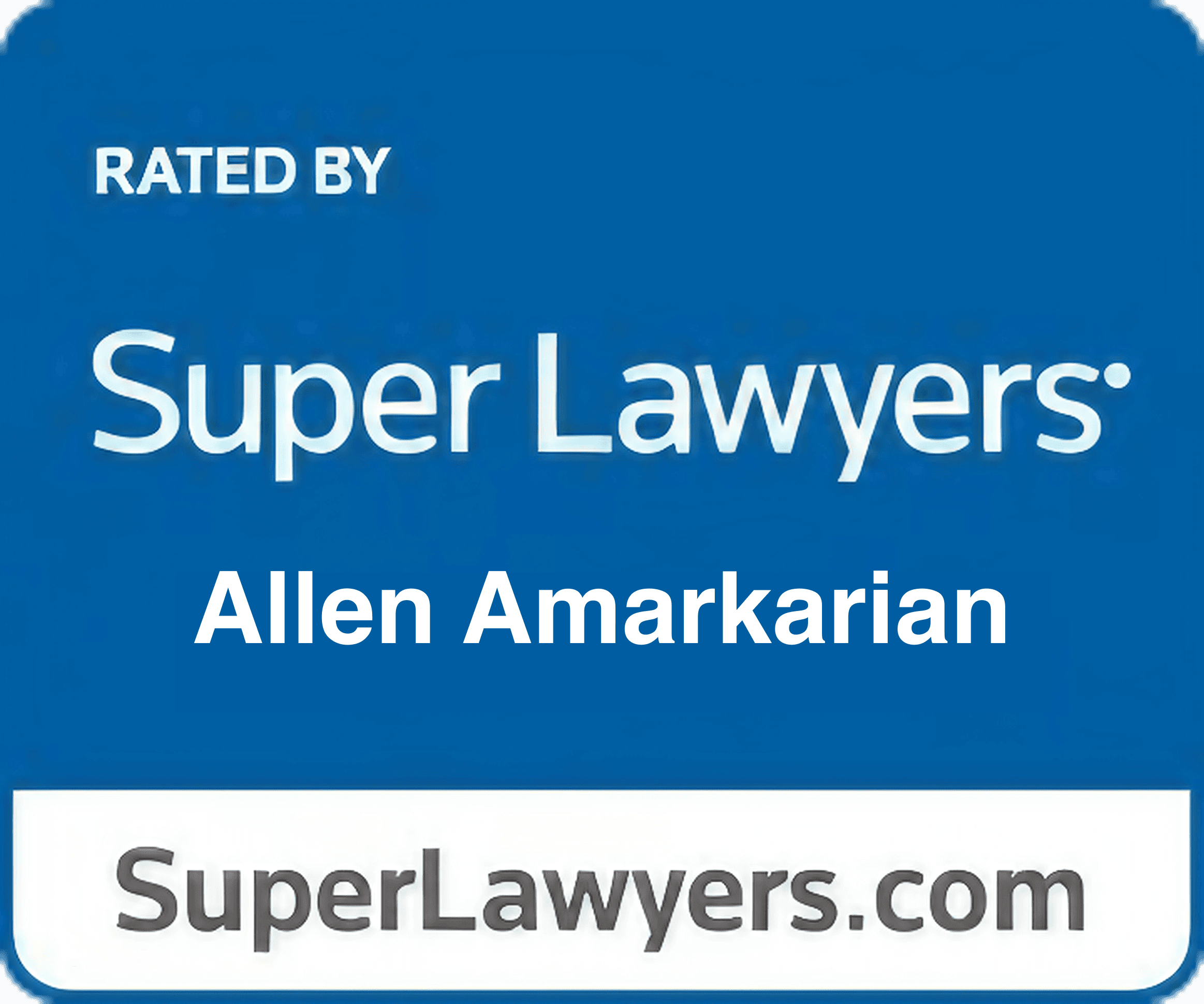 Rated by Super Lawyers — Allen Amarkarian